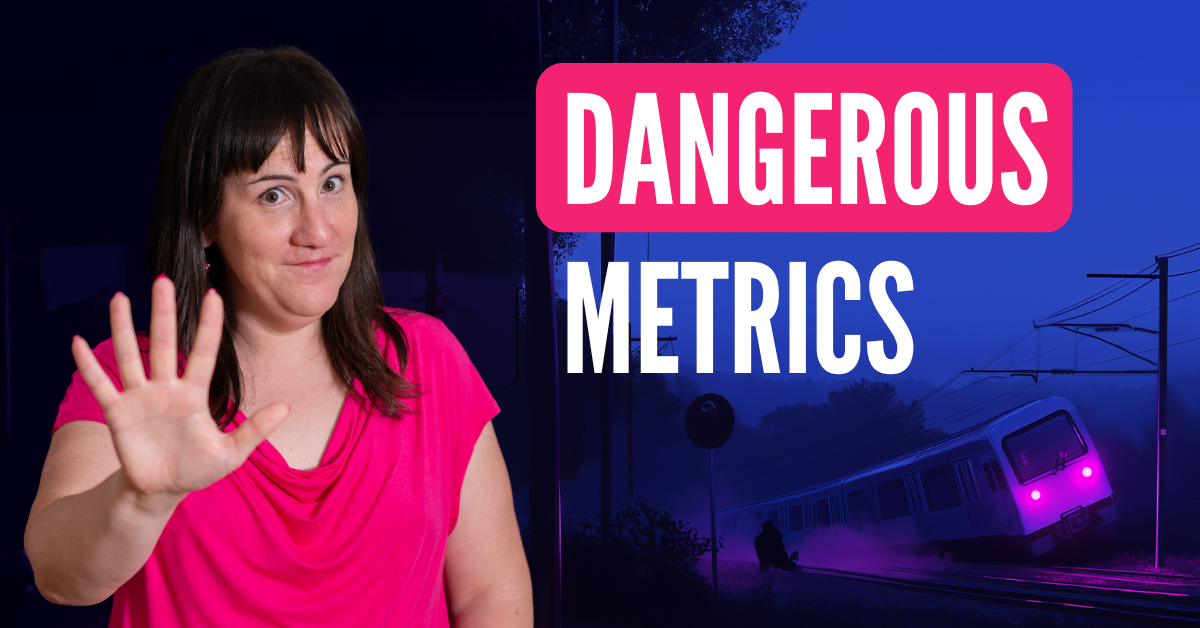 Why Metrics Are Derailing Your Business (And How to Fix This)